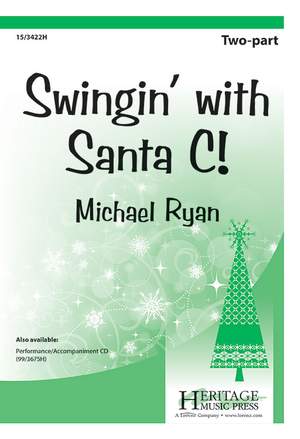 Michael Ryan: Swingin' With Santa C!