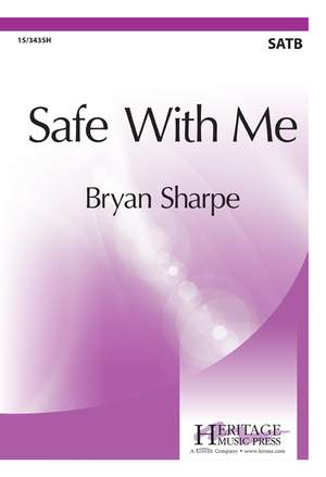 Bryan Sharpe: Safe With Me
