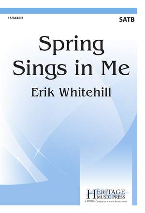 Erik Whitehill: Spring Sings In Me