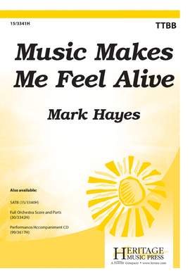 Mark Hayes: Music Makes Me Feel Alive