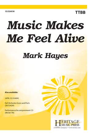 Mark Hayes: Music Makes Me Feel Alive