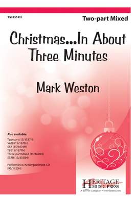 Mark Weston: Christmas...In About Three Minutes