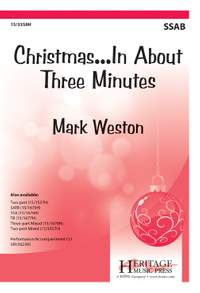 Mark Weston: Christmas...In About Three Minutes
