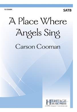 Carson Cooman: A Place Where Angels Sing