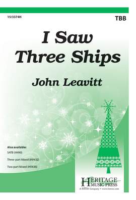 John Leavitt: I Saw Three Ships