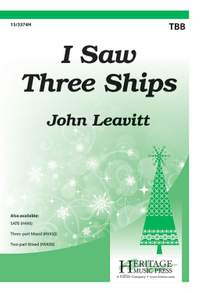 John Leavitt: I Saw Three Ships