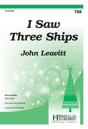 John Leavitt: I Saw Three Ships