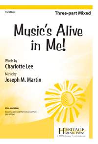 Joseph M. Martin: Music's Alive In Me!