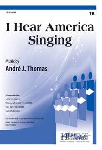 Andre J. Thomas: I Hear America Singing