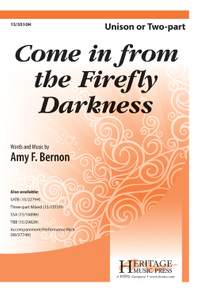 Amy F. Bernon: Come In From The Firefly Darkness