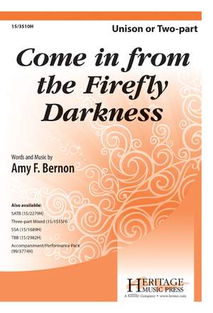 Amy F. Bernon: Come In From The Firefly Darkness