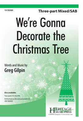 Greg Gilpin: We're Gonna Decorate The Christmas Tree