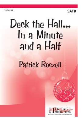 Patrick Roszell: Deck The Hall...In A Minute and A Half