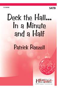 Patrick Roszell: Deck The Hall...In A Minute and A Half
