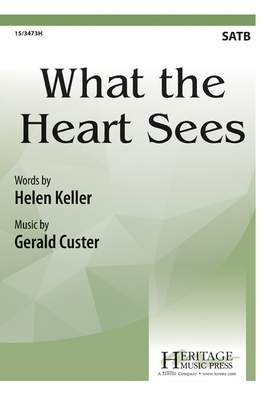 Gerald Custer: What The Heart Sees