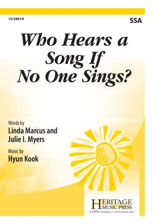 Hyun Kook: Who Hears A Song If No One Sings?