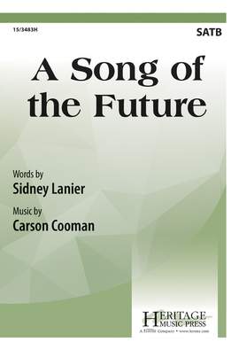 Carson Cooman: A Song Of The Future