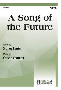 Carson Cooman: A Song Of The Future