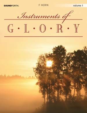 Alan Lohr: Instruments Of Glory Vol. 1