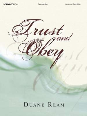 Duane Ream: Trust and Obey