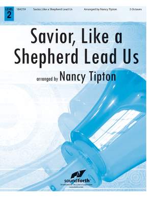Nancy Tipton: Savior, Like A Shepherd Lead Us