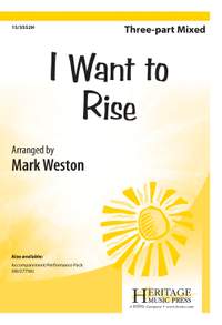 Mark Weston: I Want To Rise