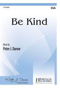 Peter J. Durow: Be Kind