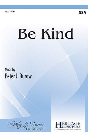 Peter J. Durow: Be Kind