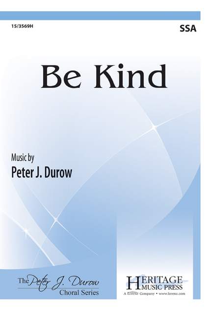 Peter J. Durow: Be Kind
