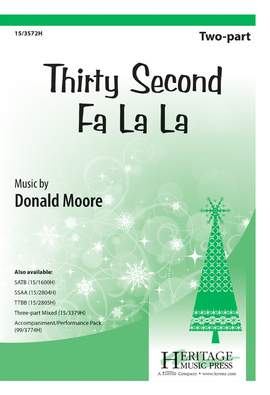 Donald Moore: Thirty Second Fa La La