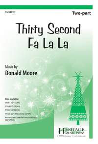 Donald Moore: Thirty Second Fa La La