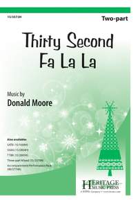 Donald Moore: Thirty Second Fa La La