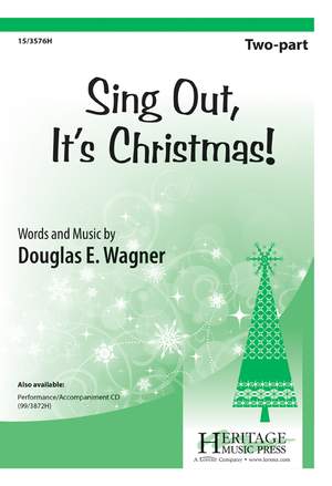 Douglas E. Wagner: Sing Out, It's Christmas!