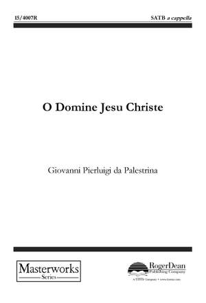 Giovanni Pierluigi da Palestrina: O Domine Jesu Christe