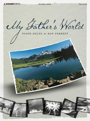 Dan Forrest: My Father's World