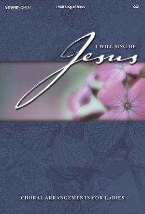 Larry Carrier: I Will Sing Of Jesus