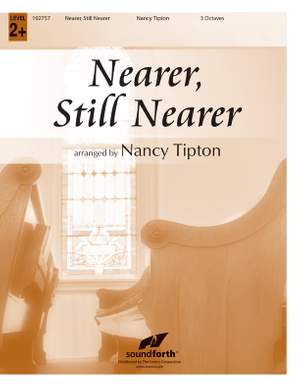 Nancy Tipton: Nearer, Still Nearer