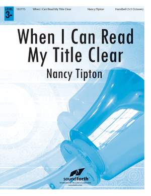 Nancy Tipton: When I Can Read My Title Clear