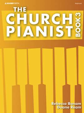 Rebecca Bonam: The Church Pianist Book 3
