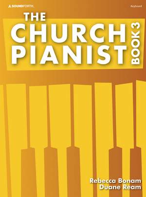 Rebecca Bonam: The Church Pianist Book 3