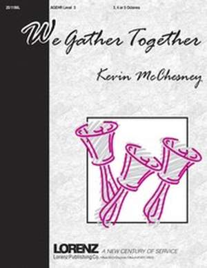 Kevin McChesney: We Gather Together