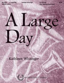 Kathleen Wissinger: A Large Day