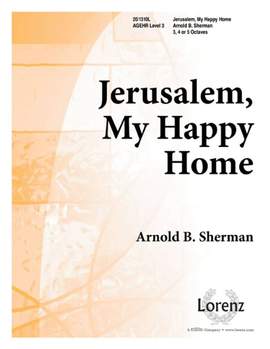 Arnold Sherman: Jerusalem, My Happy Home