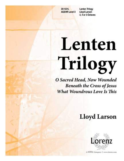 Lloyd Larson: Lenten Trilogy