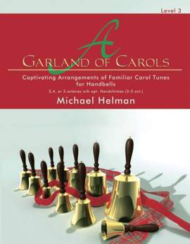 Michael Helman: A Garland Of Carols