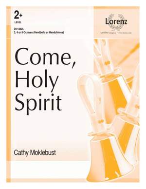 Cathy Moklebust: Come, Holy Spirit