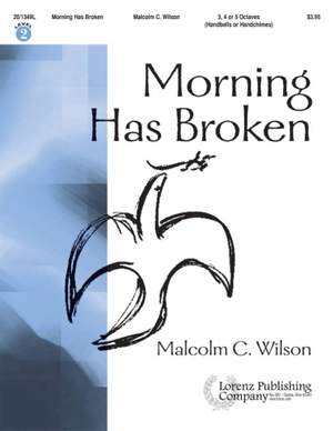 Malcolm C. Wilson: Morning Has Broken