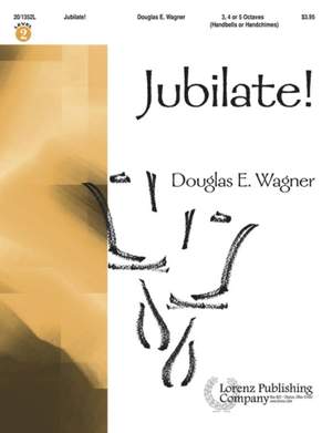 Douglas E. Wagner: Jubilate!