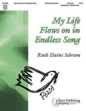 Ruth Elaine Schram: My Life Flows On In Endless Song