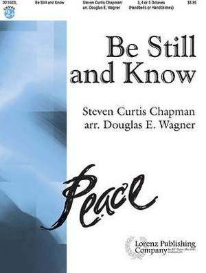 Steven C. Chapman: Be Still and Know